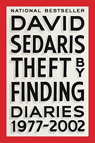 Amazon.com: Theft by Finding: Diaries (1977-2002) eBook : Sedaris, David: Kindle Store