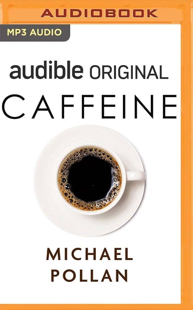 Caffeine: How Caffeine Created The Modern World: Pollan, Michael, Pollan, Michael: 9781713566090: Amazon.com: Books Caffeine: How Caffeine Created The Modern World: Pollan, Michael, Pollan, Michael: 9781713566090: Amazon.com: Books