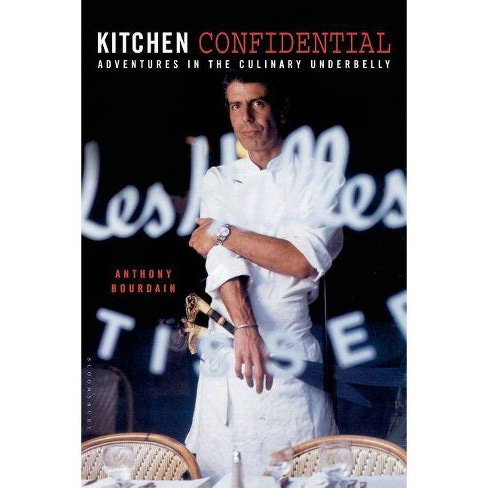 Kitchen Confidential - By Anthony Bourdain (hardcover) : Target Kitchen Confidential - By Anthony Bourdain (hardcover) : Target