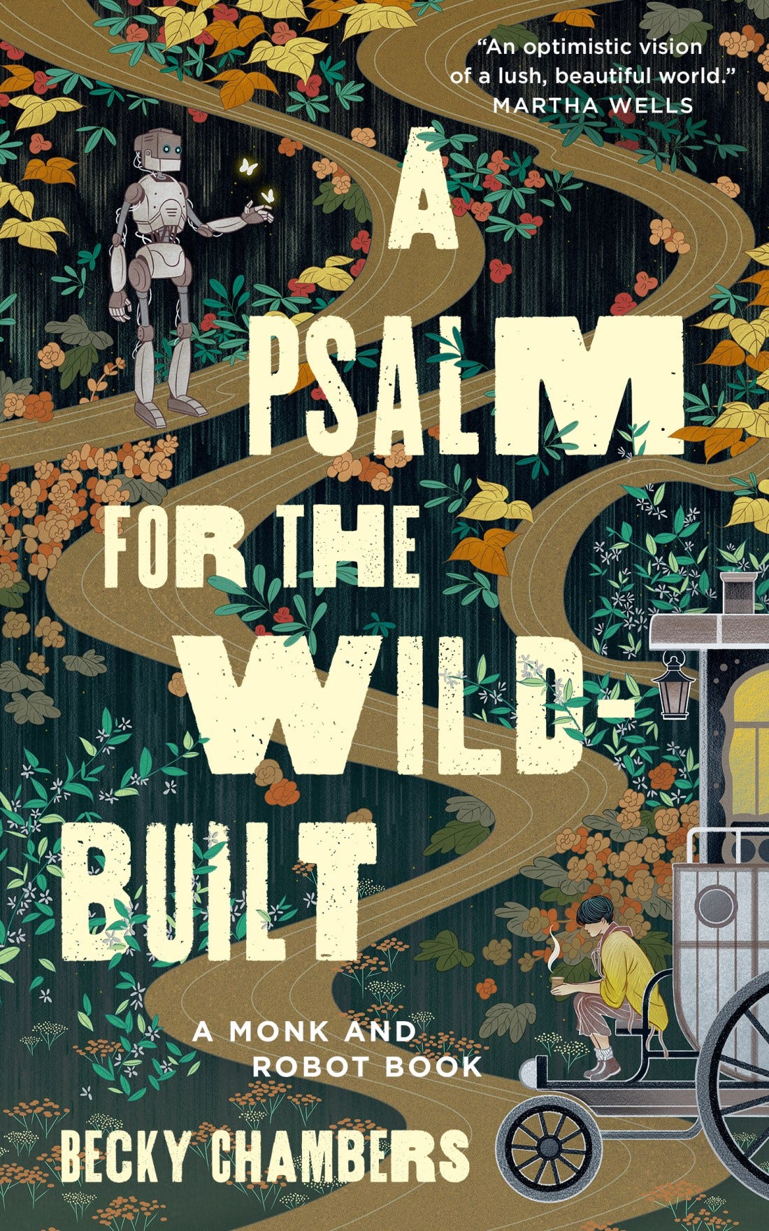 A Psalm for the Wild-Built (Monk & Robot, #1) by Becky Chambers | Goodreads A Psalm for the Wild-Built (Monk & Robot, #1) by Becky Chambers | Goodreads
